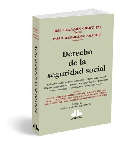 Derecho De La Seguridad Social - Jose B Gomez Paz