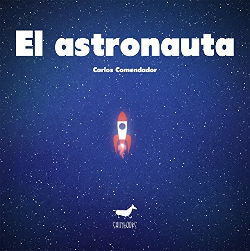 El Astronauta - Comendador, Carlos