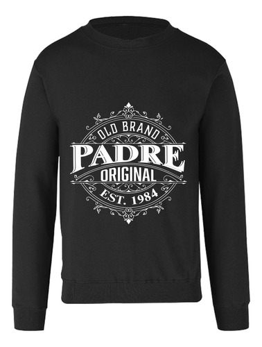 Sudadera Padre Original 1984 - Regalo Para Papá