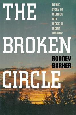 Libro Broken Circle: True Story Of Murder And Magic In In...