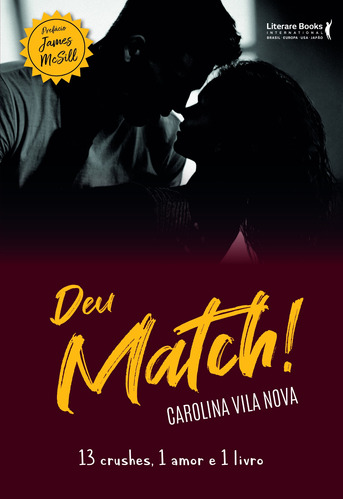 Deu match!: 13 crushes, 1 amor e 1 livro, de Vila Nova, Carolina. Editora Literare Books International Ltda, capa mole em português, 2021