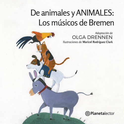 Imagen 1 de 2 de Los Músicos De Bremen Olga Drennen Planetalector