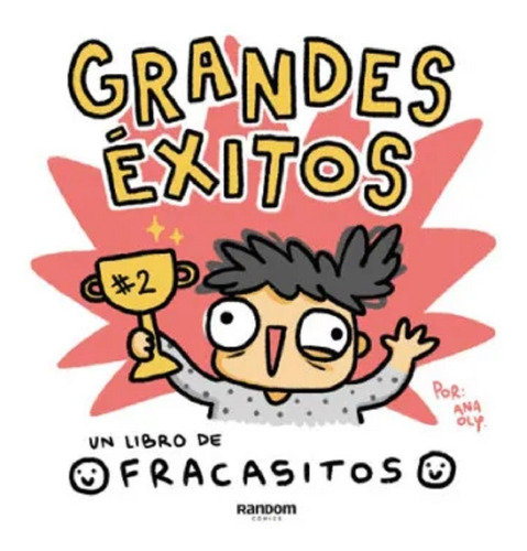 Grandes Éxitos (fracasitos) - Ana Oly - Random Comics