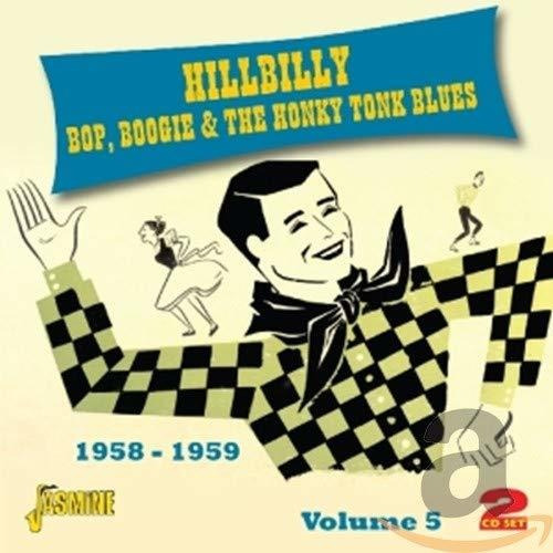 Cd Hillbilly Bop, Boogie And The Honky Tonk Blues Volume 5