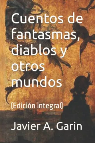 comprar Cuentos De Fantasmas, Diablos Y Otros Mundos: (edicion Integ