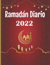 Comprar Ramadan Diario: 30 Dias De Oracion Y Ayuno Recitacion Del Co
