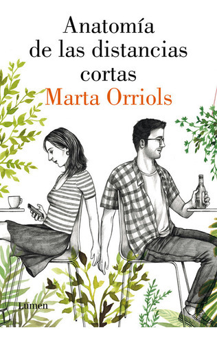 Anatomãâa De Las Distancias Cortas, De Orriols, Marta. Editorial Lumen, Tapa Blanda En Español