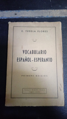 Vocabulario Español Esperanto- Tudela Flores Fx 1ra Ed