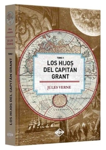 Los Hijos Del Capitan Grant (parte 1) Julio Verne