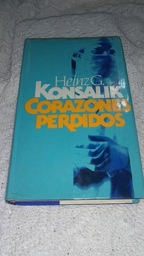 Libro Corazones Perdidos Heinz G. Konsalik