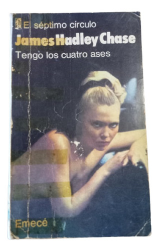 James Hadley Chase. Tengo Los Cuatro Ases 