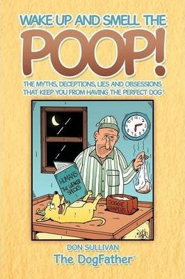 Libro Wake Up And Smell The Poop! - Don Sullivan