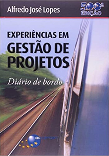 -: Experiencias Em Gestao De Projetos, De Lopes, Alfredo Jose. Editora Brasport, Capa Mole Em Português