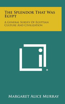 Libro The Splendor That Was Egypt: A General Survey Of Eg...
