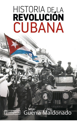 Libro Historia De La Revolucion Cubana