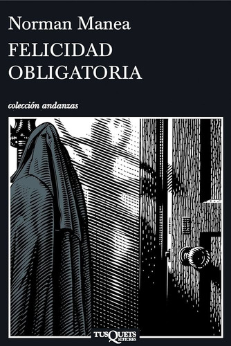Libro : Felicidad Obligatoria. Norman Manea