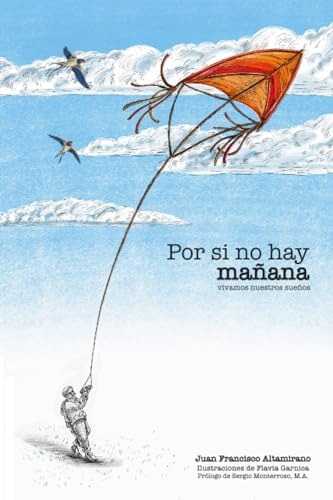 Libro : Por Si No Hay Mañana Vivamos Nuestros Sueños -...