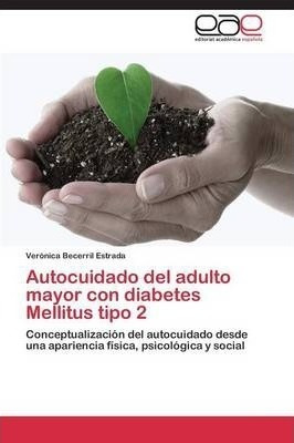 Autocuidado Del Adulto Mayor Con Diabetes Mellitus Tipo 2...