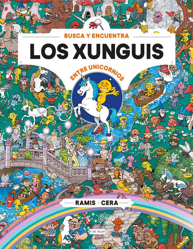 Libro Los Xunguis Entre Unicornios (colecciã³n Los Xunguis)
