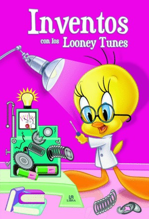 Libro Inventos Con Los Looney Tunes