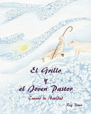 Libro El Grillo Y El Joven Pastor: Cuento De Navidad - Do...