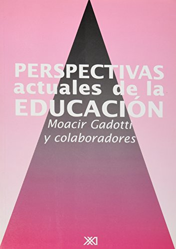 Libro Perspectivas Actuales De La Educación De Moacir Gadott