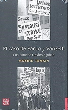 Libro El Caso De Sacco Y Vanzetti De Moshik Temkin