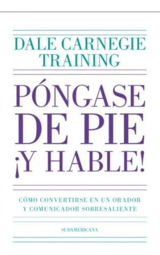 Pongase De Pie Y Hable! - Dale Carnegie Training