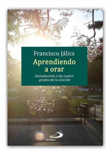 Aprendiendo A Orar - Francisco Jálics - San Pablo