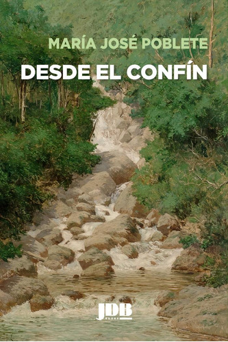 Libro: Desde El Confin. Poblete, Maria Jose. Jot Down Books