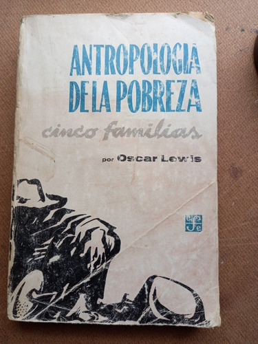 Antropologia De La Pobreza. Cinco Familias - Oscar Lewis