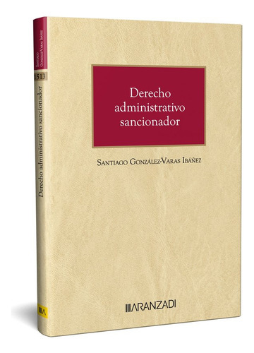 Derecho Administrativo Sancionador, De Santiango Gonzalez-varas Ibanez. Editorial Aranzadi, Tapa Blanda En Español