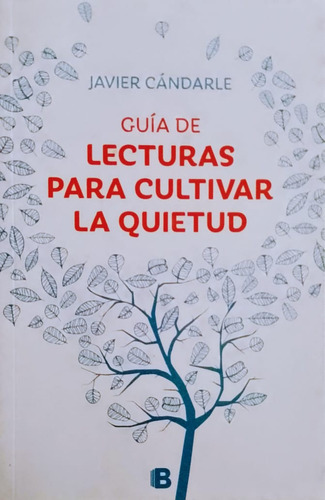 Guia De Lecturas Para Cultivar La Quietud