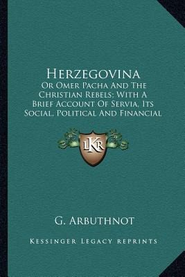 Libro Herzegovina: Or Omer Pacha And The Christian Rebels...