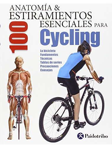 Libro Anatomía Y 100 Estiramientos Esenciales Para Cycling D