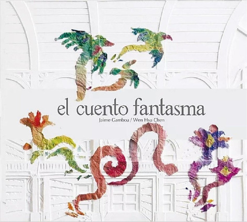 El Cuento Fantasma - Jaime Gamboa