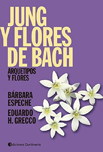 Libro Jung Y Flores De Bach Arquetipos Y Flores De Grecco, E