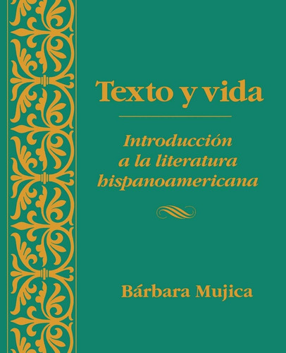 Libro: Texto Y Vida: Introdución A Literatura Hispanoamer