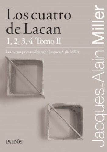 Los Cuatro De Lacan Jacques-alain Miller Ediciones Paidós