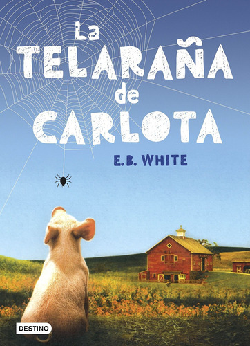 La Telaraña De Carlota - E. B. White - Harpertrophy