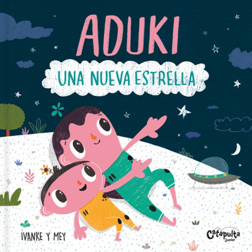 Una Nueva Estrella - Ivanke Y Mey, de Ivanke. Aduki, vol. 1. Editorial Catapulta, tapa dura, edición 1 en español, 2024