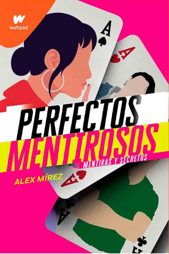 Perfectos Mentirosos - Alex Mírez - Montena