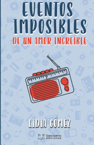 Libro Eventos Imposibles De Un Amor Increible (spanish  Lbm2