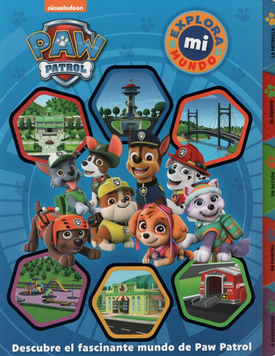 Paw Patrol - Explora Mi Mundo