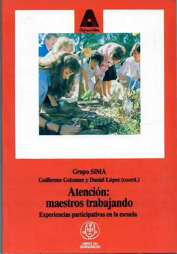 Atencion, Maestros Trabajando, De Golzman, Guillermo. Editorial Coquena, Tapa Tapa Blanda En Español