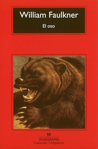 Libro Oso Coleccion Compactos De Faulkner William Anagrama