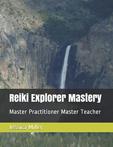 Libro: Reiki Explorer Mastery: Master Practitioner Master