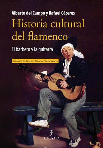 Historia Cultural Del Flamenco - Del Campo,alberto