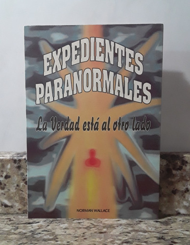 Las Expedientes Paranormales - Norman Wallace