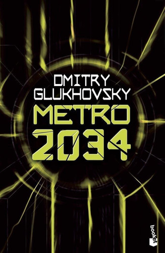 Libro: Metro 2034 - Dmitry Glukhovsky -editorial Booket